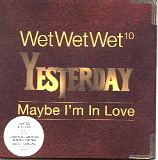 Wet Wet Wet - Maybe I'm In Love CD 2
